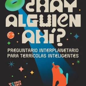 ¿Hay alguien ahí? Preguntario interplanetario para terrícolas inteligentes